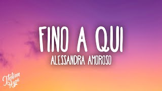 Alessandra Amoroso  Fino a qui [upl. by Haslam]