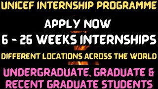 APPLY TO THE UNICEF INTERNSHIP PROGRAMME  UNDERGRADUATE  GRADUATE  RECENT GRADUATE STUDENTS [upl. by Thistle323]