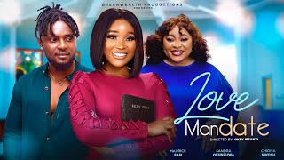 LOVE MANDATE  SANDRA OKUNZUWA MAURICE SAM CHIOMA NWOSU 2023 NIGERIAN MOVIE [upl. by Litch]