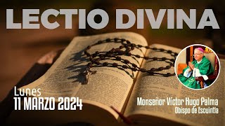 Lectio Divina 11 marzo 2024  EvangelioDeHoy​​​​ LectioDivina [upl. by Clarey]