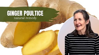 How to Make a Healing GlNGER Poultice  Natural Remedy DIY [upl. by Darcey]