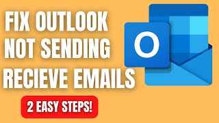 Fix Outlook Not Sending or Receiving Emails in 2 EASY STEPS [upl. by Charmain]