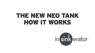 The new InSinkErator Neo Tank  How it works [upl. by Azarria]