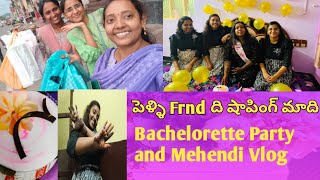 మా Bestie పెళ్లికి షాపింగ్మేము ఎలా Celebrate చేశాముmehendibacheolerette party🥳🎉mrg vlog 1 [upl. by Amihc]