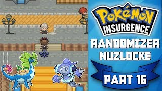 NOOOOO  Part 16  Pokemon Insurgence Randomizer Nuzlocke [upl. by Assiron]