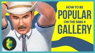 How To Become POPULAR on The Sims 4 Gallery [upl. by Marden]