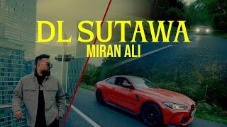 Miran Ali  Dl Sutawa [upl. by Wenger36]