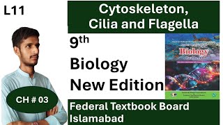 Cytoskeleton  Cilia and Flagella  CH 03  Cell  Grade 9 Biology  National Book Foundation [upl. by Alihet]