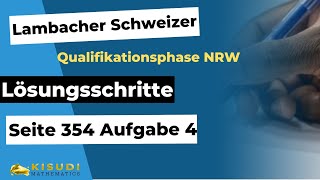 Seite 354 Aufgabe 4 Lambacher Schweizer Qualifikationsphase Lösungen NRW [upl. by Anillek]