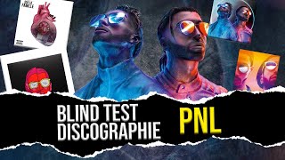 BLIND TEST RAP FR  SPÉCIAL PNL TOUTE LA DISCOGRAPHIE [upl. by Jud]