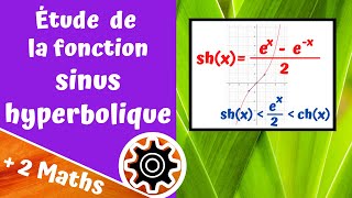 Étude de la fonction sinus hyperbolique [upl. by Anifad]