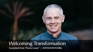 Adyashanti  Welcoming Transformation [upl. by Bolger]