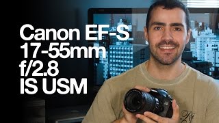 Canon EFS 1755mm f28 IS USM [upl. by Aicel]