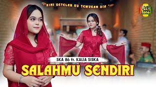 SALAHMU SENDIRI  KALIA SISKA FEAT SKA 86  KENTRUNG OFFICIAL MUSIC VIDEO [upl. by Tine87]