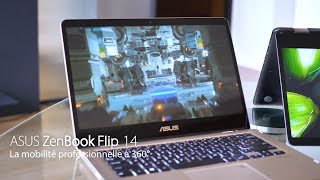 ZenBook Flip 14 UX461  La mobilité professionnelle à 360° [upl. by Ylera748]