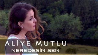 Aliye Mutlu  Neredesin Sen Tatlı Dillim [upl. by Anawait734]