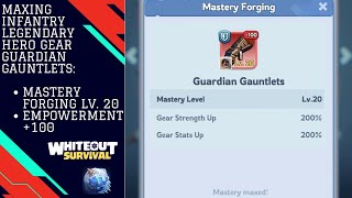 Maxing Infantry Legendary Hero Gear Guardian Gauntlets in Whiteout Survival [upl. by Aima]