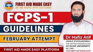 FCPS1 FEBRUARY ATTEMPT GUIDELINES BY DR HAFIZ ATIF [upl. by Jeanine]