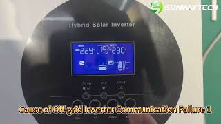 Cause of Sunway offgrid inverter communication failure 1 [upl. by Studdard263]