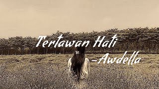 TERTAWAN HATI  Awdella Speed Up Reverb tertawanhati awdella [upl. by Jehial]