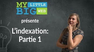 Lindexation Partie 1  Pourquoi mon site ne se positionne til pas sur Google  Agence SEO [upl. by Lebasiairam643]