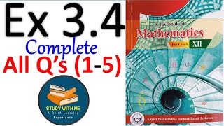 Class 12 Maths Exercise 34 New KPK Book  Class 12 Maths Ex 34 KPK Book Study With ME In Pakistan [upl. by Dearden201]