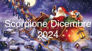 Scorpione Dicembre 2024 [upl. by Aliuqet295]