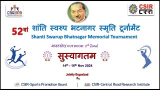 Inauguration of Shanti Swarup Bhatnagar Memorial Tournament SSBMT Outdoor 2nd Zonal 1416 Nov 2024 [upl. by Nealy]