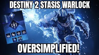 Destiny 2 Stasis Warlock oversimplified [upl. by Marillin390]