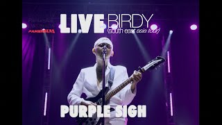 Pamungkas  Purple Sigh LIVE at Birdy South East Asia Tour [upl. by Grimona]