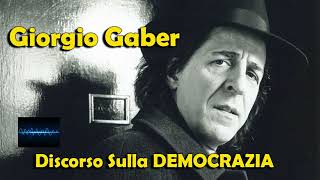 GIORGIO GABER  La DEMOCRAZIA Audio Originale Monologo [upl. by Burtis]