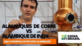 ALAMBIQUE DE COBRE vs ALAMBIQUE DE INOX  Porque está escolha pode prejudicar minha cachaça [upl. by Vladimir]