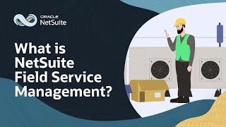 NetSuite Field Service Management Explained [upl. by Mulcahy420]