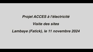 PROJET ACCES  Electrification du village de LAMBAYE [upl. by Iolenta]