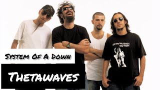 System Of A Down  Thetawaves Lyrics Sub Español amp Ingles [upl. by Lerat]