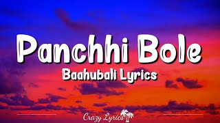 Panchhi Bole Lyrics  Baahubali  Mm Kreem Palak Muchhal [upl. by Kaycee]