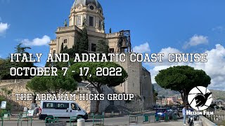 Italy and Adriatic Coast Cruise 2022  Abraham Hicks [upl. by Jadda]