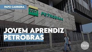 Com vagas em Fortaleza Petrobras divulga edital para Jovem Aprendiz [upl. by Mandler]