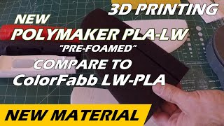 3D Print  New Light Weight Material  Polymaker Polylite PLA LW  is it real [upl. by Nallaf]