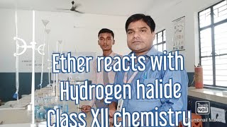 Ether reacts with Hydrogen halide Class 12th Chemistry [upl. by Ominoreg6]