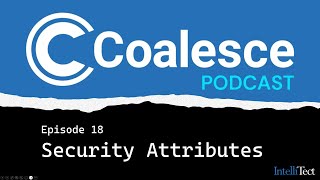 The Coalesce Podcast 018 Security [upl. by Elleraj54]