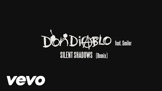 Don Diablo  Silent Shadows Remix Audio ft Smiler [upl. by Geminius936]