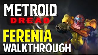 Metroid Dread FERENIA amp BURENIA Walkthrough amp Guide [upl. by Aerdnaz]