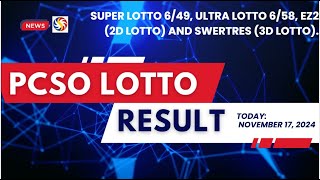 PCSO LOTTO RESULT TODAY NOVEMBER 17 2024 Super Lotto 649 Ultra Lotto 6582D Lotto3D Lotto [upl. by Evania]