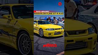 FAKTA MENARIK NISSAN SKYLINE GTR R33 FAST AND FURIOUS nissan fastandfurious shorts [upl. by Kenward]