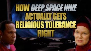 How Deep Space Nine Actually Gets Religious Tolerance Right [upl. by Carleen]