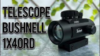 Telescope Bushnell 1X40RD Scope Red Dot Holographic Sight [upl. by Anaicul]