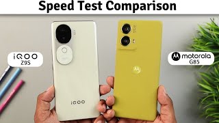 iQoo Z9S vs Motorola G85 Speed Test Comparison  Galti Mat Karna [upl. by Titos]