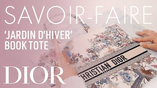 The SavoirFaire Behind the Jardin dHiver Dior Book Tote [upl. by Panayiotis]