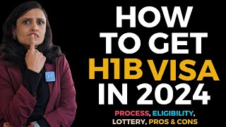 All About H1B Visa in 2024  Process Eligibility Lottery amp More [upl. by Boeschen]